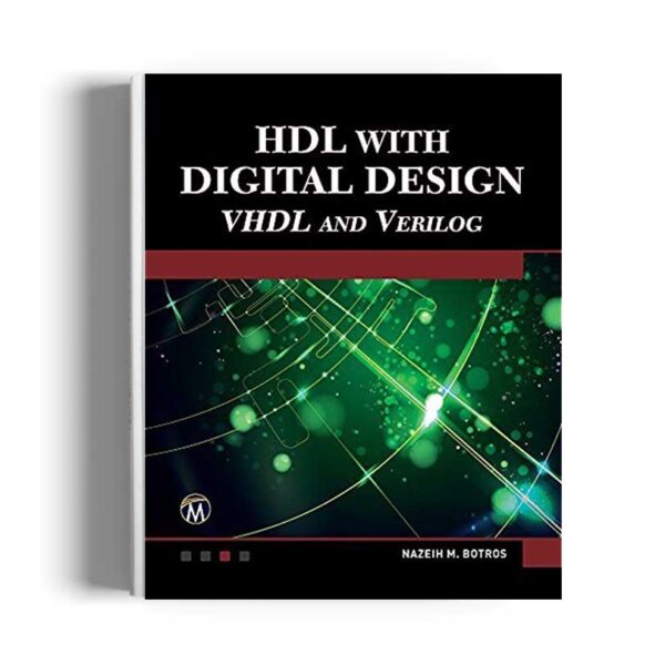 HDL with Digital Design: VHDL and Verilog